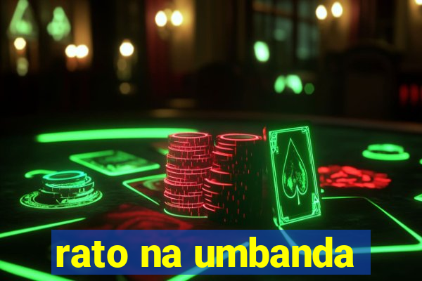 rato na umbanda